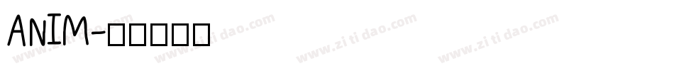 ANIM字体转换