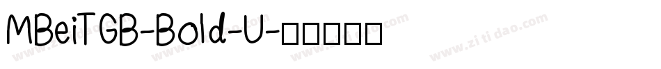 MBeiTGB-Bold-U字体转换