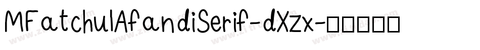 MFatchulAfandiSerif-dXzx字体转换