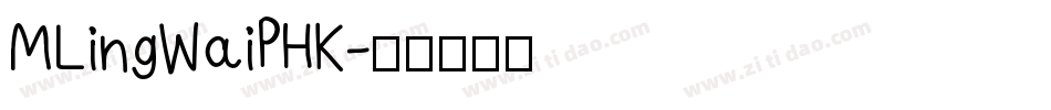 MLingWaiPHK字体转换