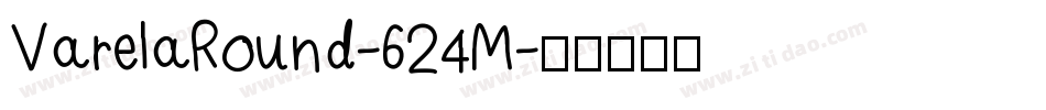 VarelaRound-624M字体转换