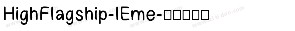 HighFlagship-lEme字体转换