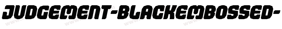 Judgement-BlackEmbossed字体转换