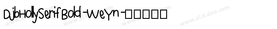 DjbHollySerifBold-WeYn字体转换