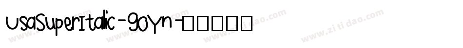 UsaSuperItalic-9OYn字体转换