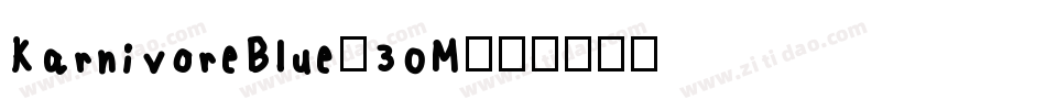 KarnivoreBlue-30M字体转换