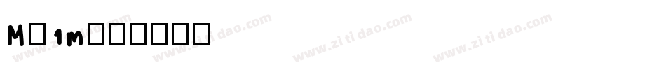 M-1m字体转换