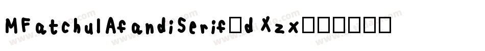 MFatchulAfandiSerif-dXzx字体转换