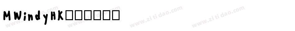 MWindyHK字体转换