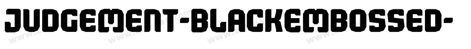 Judgement-BlackEmbossed字体转换