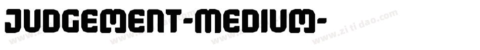 Judgement-Medium字体转换