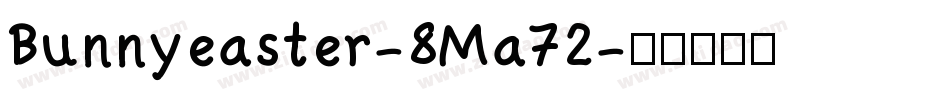 Bunnyeaster-8Ma72字体转换