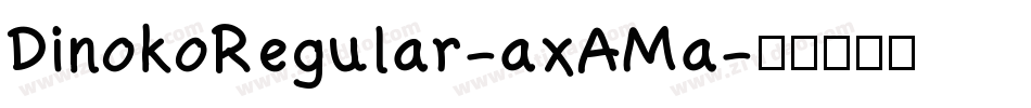 DinokoRegular-axAMa字体转换
