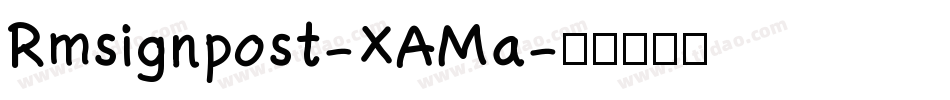 Rmsignpost-XAMa字体转换