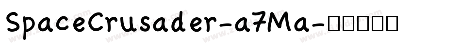 SpaceCrusader-a7Ma字体转换