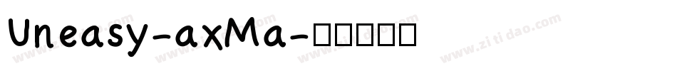 Uneasy-axMa字体转换