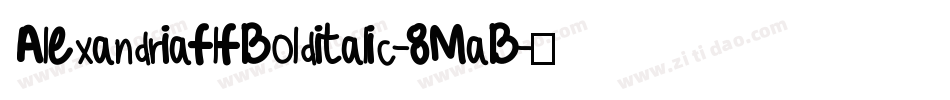 AlexandriaflfBolditalic-8MaB字体转换