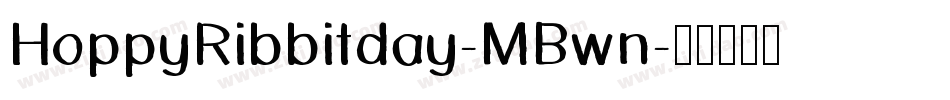 HoppyRibbitday-MBwn字体转换