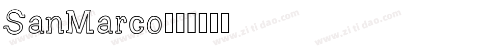 SanMarco字体转换
