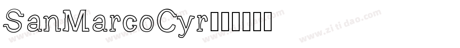 SanMarcoCyr字体转换