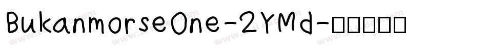 BukanmorseOne-2YMd字体转换