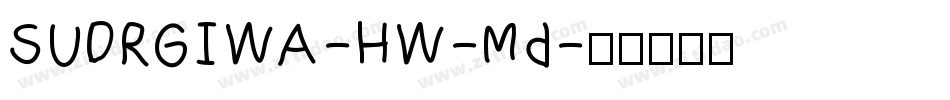 SUDRGIWA-HW-Md字体转换