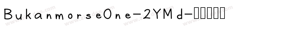 BukanmorseOne-2YMd字体转换