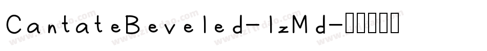CantateBeveled-lzMd字体转换