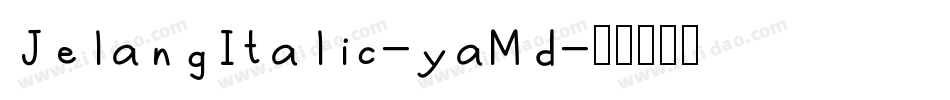 JelangItalic-yaMd字体转换