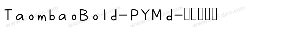 TaombaoBold-PYMd字体转换