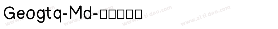 Geogtq-Md字体转换