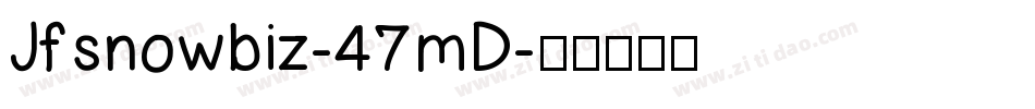 Jfsnowbiz-47mD字体转换