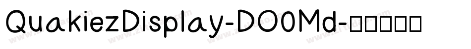QuakiezDisplay-DO0Md字体转换