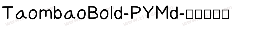 TaombaoBold-PYMd字体转换
