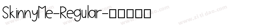 SkinnyMe-Regular字体转换