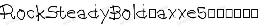 RockSteadyBold-axxe5字体转换