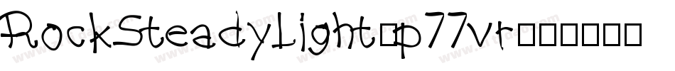 RockSteadyLight-p77vr字体转换