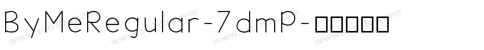 ByMeRegular-7dmP字体转换