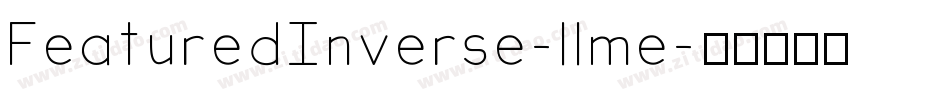 FeaturedInverse-11me字体转换
