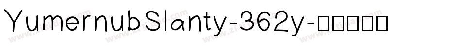 YumernubSlanty-362y字体转换