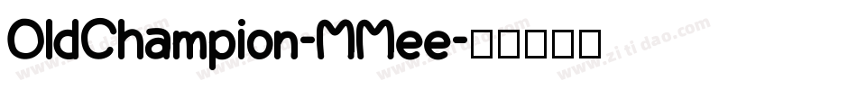 OldChampion-MMee字体转换