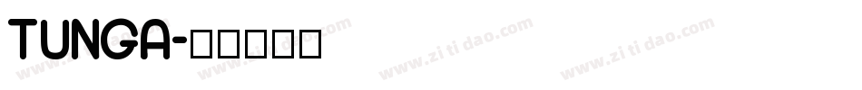 TUNGA字体转换