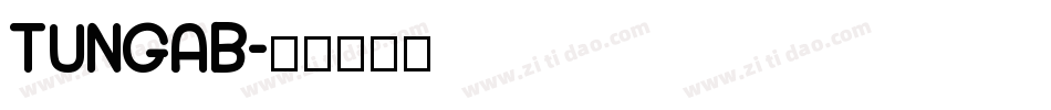 TUNGAB字体转换