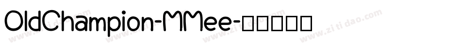 OldChampion-MMee字体转换