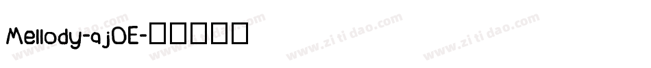 Mellody-ajOE字体转换