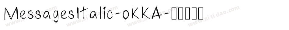 MessagesItalic-oKKA字体转换