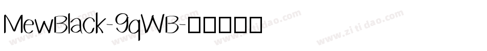 MewBlack-9qWB字体转换