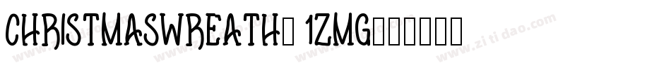 Christmaswreath-1ZMg字体转换