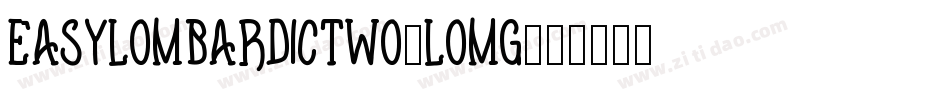 EasylombardicTwo-LOMg字体转换