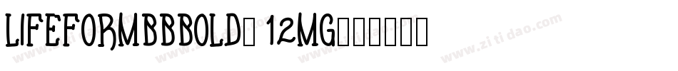 LifeformbbBold-12Mg字体转换